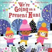 We'Re Going On A Present Hunt