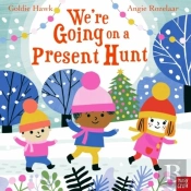 We'Re Going On A Present Hunt