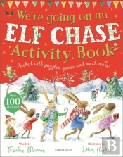 We'Re Going On An Elf Chase Activity Book (The Bunnies Of Hoppity Hill)