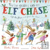 We'Re Going On An Elf Chase