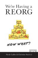 We'Re Having A Reorg - Now What?