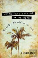 We'Re Here Because We'Re Here