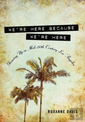 We'Re Here Because We'Re Here