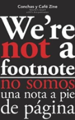 We'Re Not A Footnote