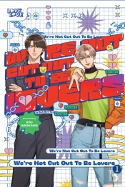 We'Re Not Cut Out To Be Lovers, Volume 1