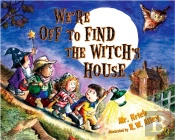 We'Re Off To Find The Witch'S House