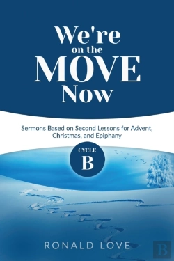 Bertrand.pt - We'Re On The Move Now: Cycle B Sermons B