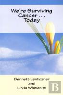 We'Re Surviving Cancer . . . Today
