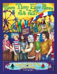 Were They Ever Here At All? More Epic Tales Of The Grateful Dead