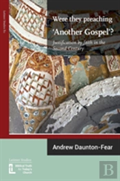 Were They Preaching 'Another Gospel'? Justification By Faith In The Second Century