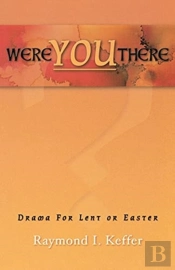 Were You There