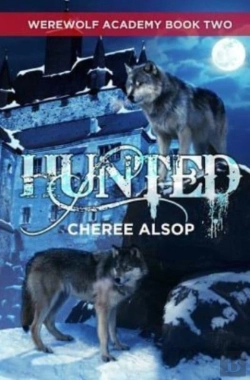 Bertrand.pt - Werewolf Academy Book 2: Hunted: Hunted