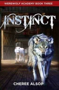 Bertrand.pt - Werewolf Academy Book 3: Instinct: Insti