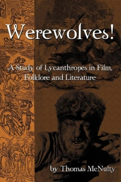 Bertrand.pt - Werewolves! A Study Of Lycanthropes In Film, Folklore And Literature