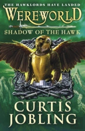 Wereworld: Shadow Of The Hawk (Book 3)