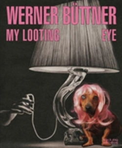 Bertrand.pt - Werner Bttner: My Looting Eye