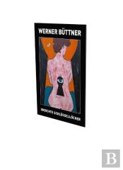 Werner Buettner: Undichte Schluesselloecher