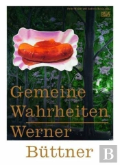 Werner Buttner Gemeine Wahrheiten /Allemand