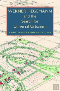 Bertrand.pt - Werner Hegemann And The Search For Universal Urbanism