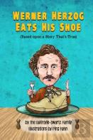 Werner Herzog Eats His Shoe