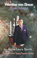 Wernher Von Braun - Space Scientist
