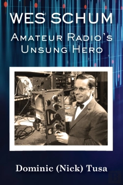Bertrand.pt - Wes Schum, Amateur Radio'S Unsung Hero