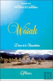 Wesak ; L'Heure De La Reconciliation