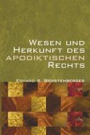 Wesen Und Herkunft Des Apodiktischen Rechts