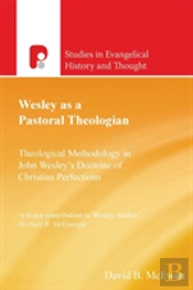 Wesley As A Pastoral Theologian