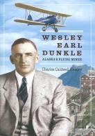 Wesley Earl Dunkle