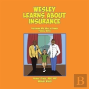 Wesley Learns About Insurance