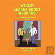 Wesley Learns About Insurance