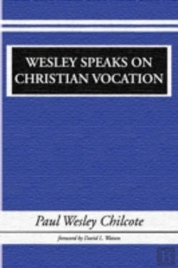 Bertrand.pt - Wesley Speaks On Christian Vocation