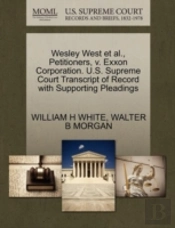 Wesley West Et Al., Petitioners, V. Exxon Corporation. U.S. Supreme Court Transcript Of Record With Supporting Pleadings