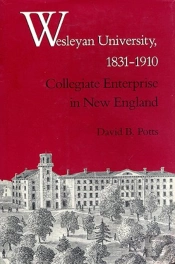 Wesleyan University, 1831-1910