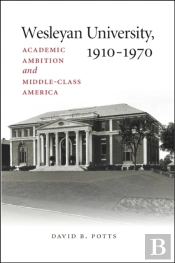 Wesleyan University, 1910-1970