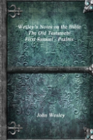 Wesley'S Notes On The Bible - The Old Testament
