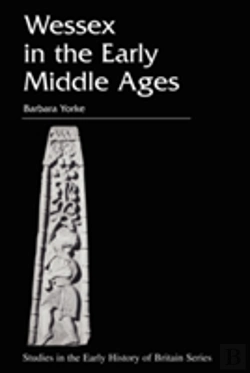 Bertrand.pt - Wessex In The Early Middle Ages