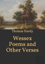 Wessex Poems And Other Verses