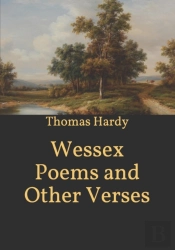 Wessex Poems And Other Verses