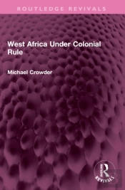 West Africa Under Colonial Rule