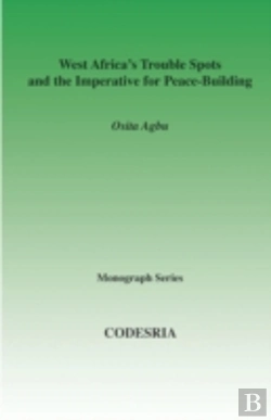 Bertrand.pt - West Africa'S Trouble Spots And The Imperative For Peace-Building