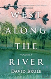 West Along The River 3