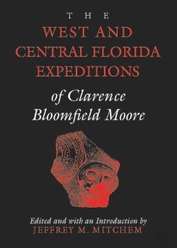 Bertrand.pt - West And Central Florida Expeditions Of Clarence Bloomfield Moore