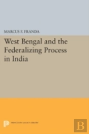 West Bengal And The Federalizing Process In India
