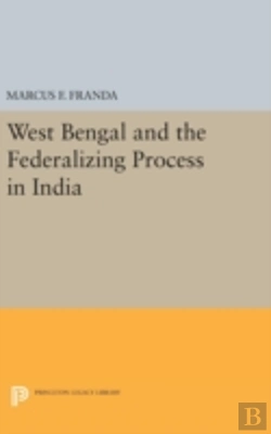 Bertrand.pt - West Bengal And The Federalizing Process In India