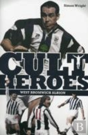 West Bromwich Albion Cult Heroes