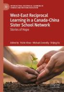 West-East Reciprocal Learning In A Canada-China Sister School Network