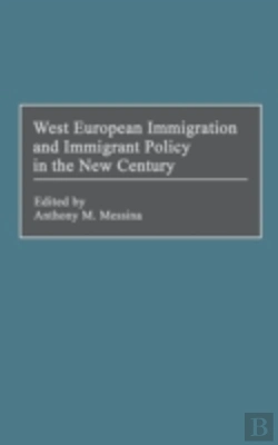 Bertrand.pt - West European Immigration And Immigrant Policy In The New Century