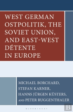 Bertrand.pt - West German Ostpolitik, The Soviet Union, And East-West Detente In Europe